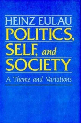 Politics Self and Society