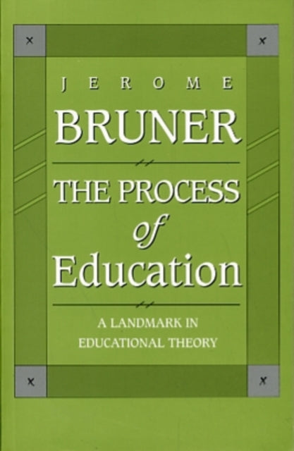 The Process of Education: Revised Edition