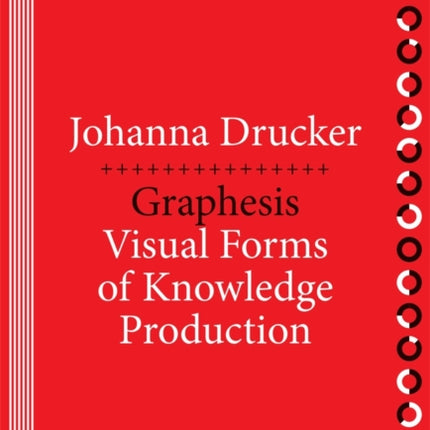 Graphesis: Visual Forms of Knowledge Production