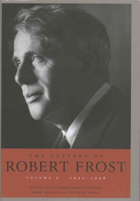 The Letters of Robert Frost: Volume 2