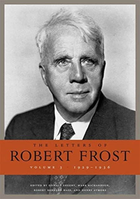 The Letters of Robert Frost: Volume 3