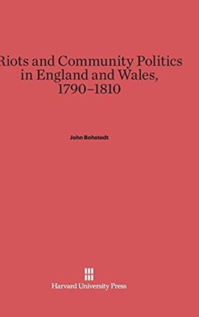 Riots and Community Politics in England and Wales