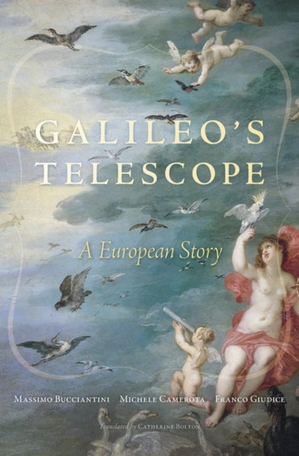 Galileo’s Telescope: A European Story