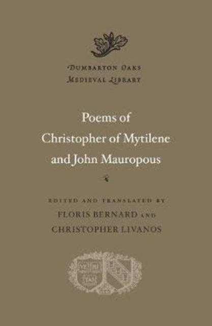 The Poems of Christopher of Mytilene and John Mauropous