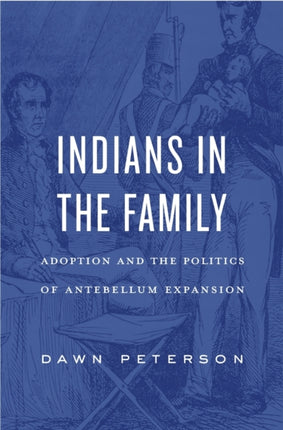Indians in the Family Adoption and the Politics