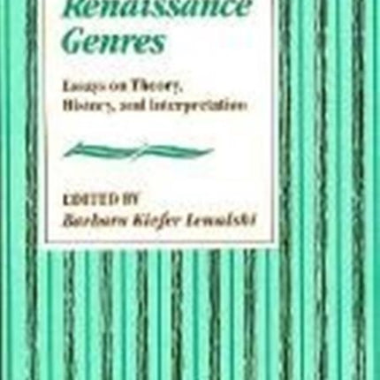 Renaissance Genres: Essays on Theory, History, and Interpretation