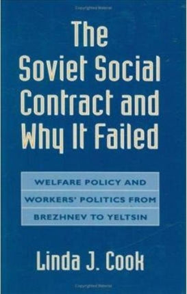 The Soviet Social Contract and Why It Failed