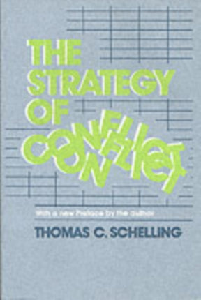 The Strategy of Conflict: With a New Preface by the Author