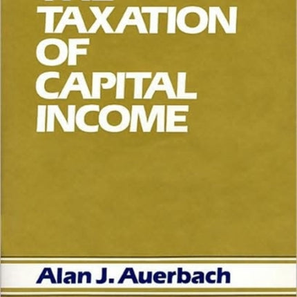 The Taxation of Capital Income