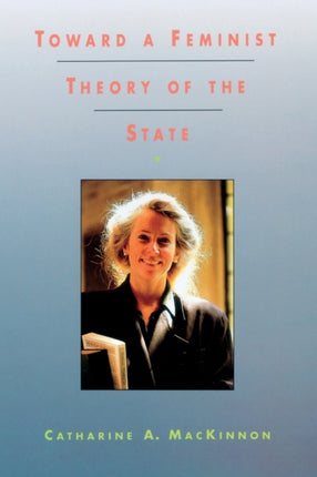 Toward a Feminist Theory of the State