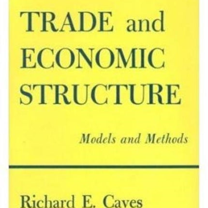 Trade and Economic Structure: Models and Methods