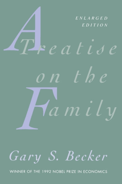 A Treatise on the Family: Enlarged Edition