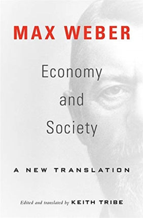 Economy and Society: A New Translation