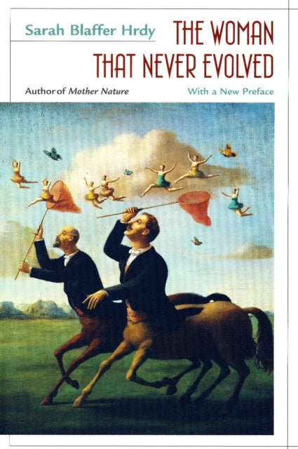 The Woman That Never Evolved  With a New Preface