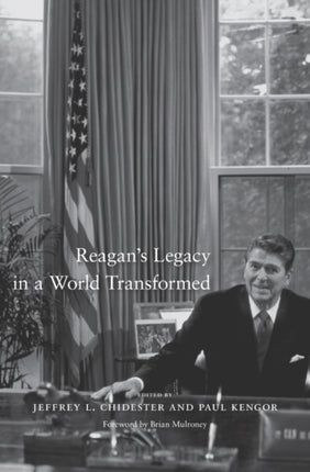 Reagan's Legacy in a World Transformed