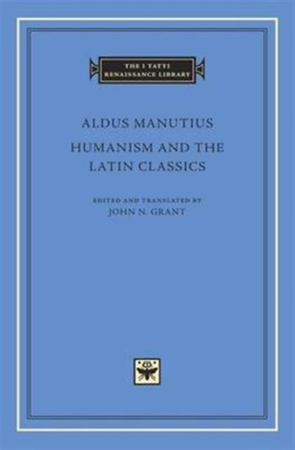 Humanism and the Latin Classics