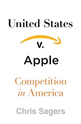 United States v. Apple: Competition in America