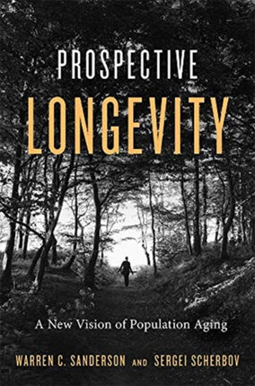 Prospective Longevity: A New Vision of Population Aging