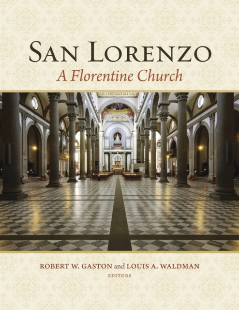 San Lorenzo: A Florentine Church