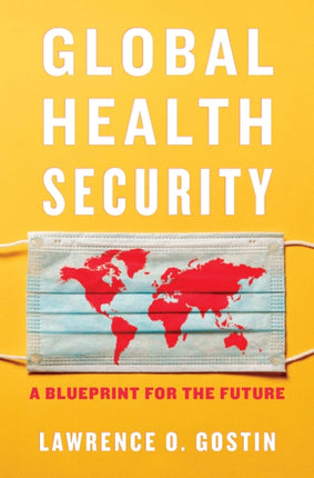 Global Health Security: A Blueprint for the Future