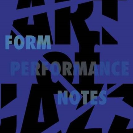 Art of Jazz: Form/Performance/Notes