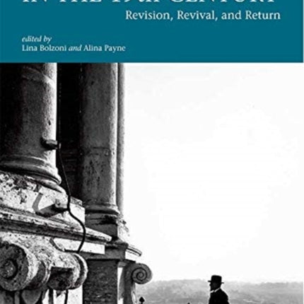 The Renaissance in the 19th Century: Revision, Revival, and Return