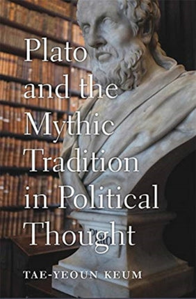 Plato and the Mythic Tradition in Political