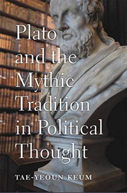Plato and the Mythic Tradition in Political