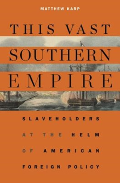 This Vast Southern Empire  Slaveholders at the