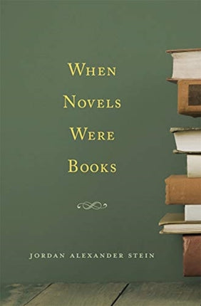 When Novels Were Books