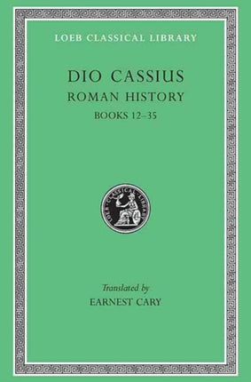 Roman History, Volume II: Books 12–35