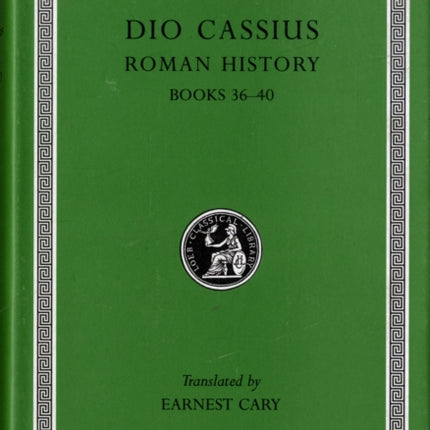 Roman History, Volume III: Books 36–40