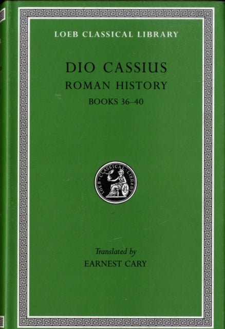 Roman History, Volume III: Books 36–40