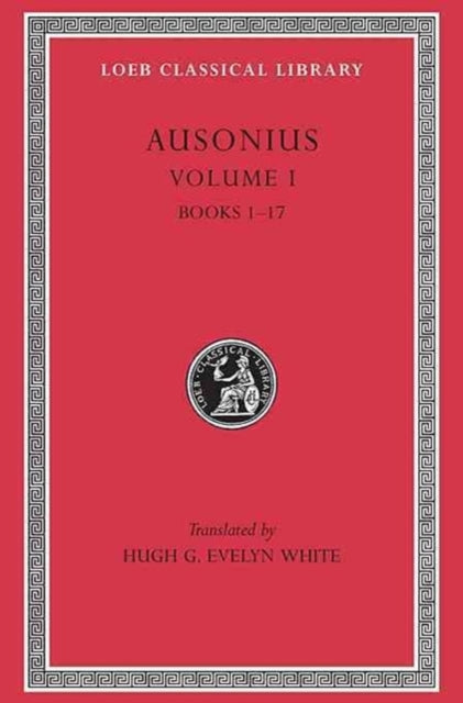 Ausonius, Volume I: Books 1–17