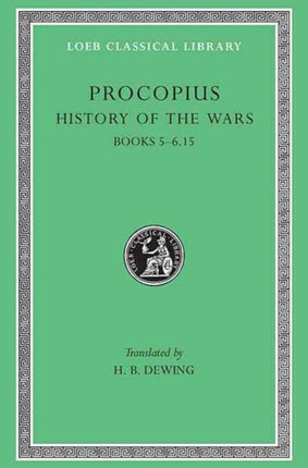 History of the Wars, Volume III: Books 5-6.15. (Gothic War)