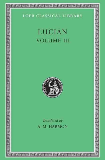 The Dead Come to Life or The Fisherman. The Double Indictment or Trials by Jury. On Sacrifices. The Ignorant Book Collector. The Dream or Lucian's Career. The Parasite. The Lover of Lies. The Judgement of the Goddesses. On Salaried Posts in