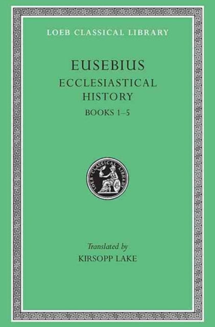 Ecclesiastical History, Volume I: Books 1–5