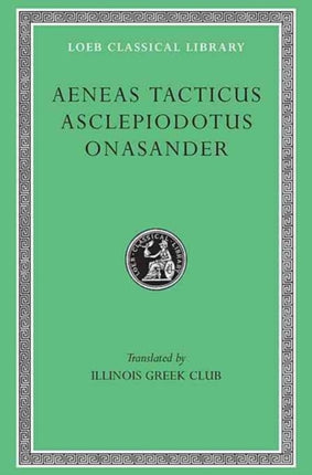 Aeneas Tacticus. Asclepiodotus. Onasander