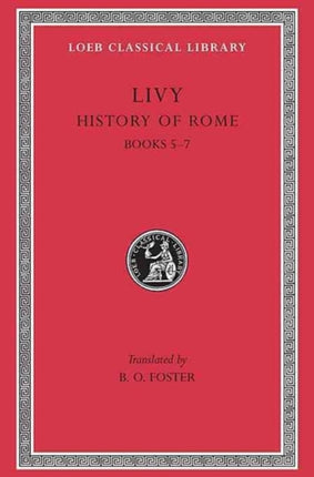 History of Rome, Volume III: Books 5-7