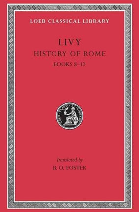 History of Rome, Volume IV: Books 8-10