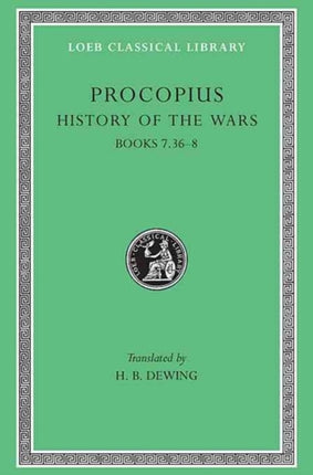 History of the Wars, Volume V: Books 7.36-8. (Gothic War)