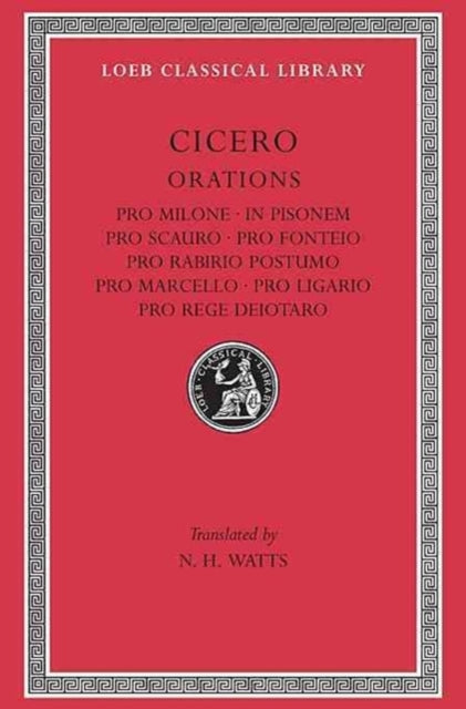 Pro Milone. In Pisonem. Pro Scauro. Pro Fonteio. Pro Rabirio Postumo. Pro Marcello. Pro Ligario. Pro Rege Deiotaro