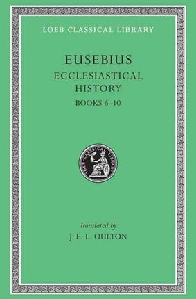 Ecclesiastical History, Volume II: Books 6–10