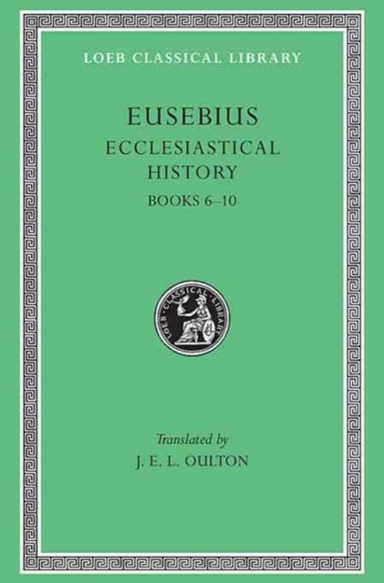 Ecclesiastical History, Volume II: Books 6–10