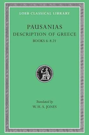 Description of Greece, Volume III: Books 6–8.21 (Elis 2, Achaia, Arcadia)