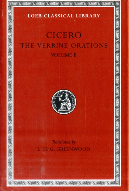 The Verrine Orations, Volume II: Against Verres, Part 2, Books 3–5