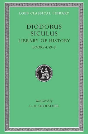 Library of History, Volume III: Books 4.59–8