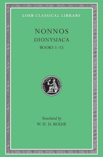 Dionysiaca Volume I  Books 115 Greek