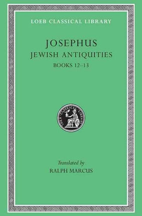 Jewish Antiquities, Volume V: Books 12–13