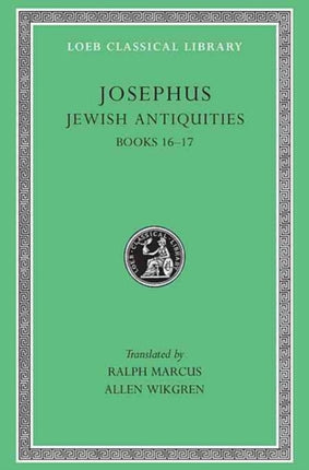 Jewish Antiquities, Volume VII: Books 16–17